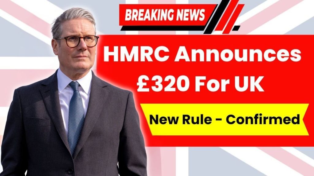 HMRC £320 Bank Deduction 2025