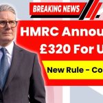HMRC £320 Bank Deduction 2025